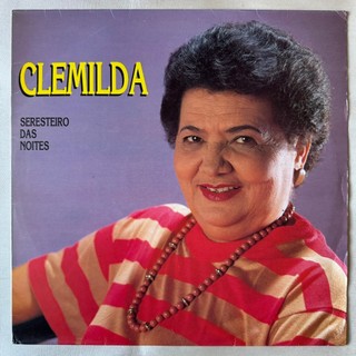 DISCO DE VINIL LP - CLEMILDA – SERESTEIRO DAS NOITES (1994)