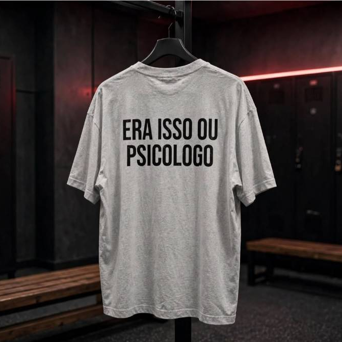 Camiseta Oversized Masculina Cinza Estampada Treino Frase Engraçada Era Isso Ou Psicólogo