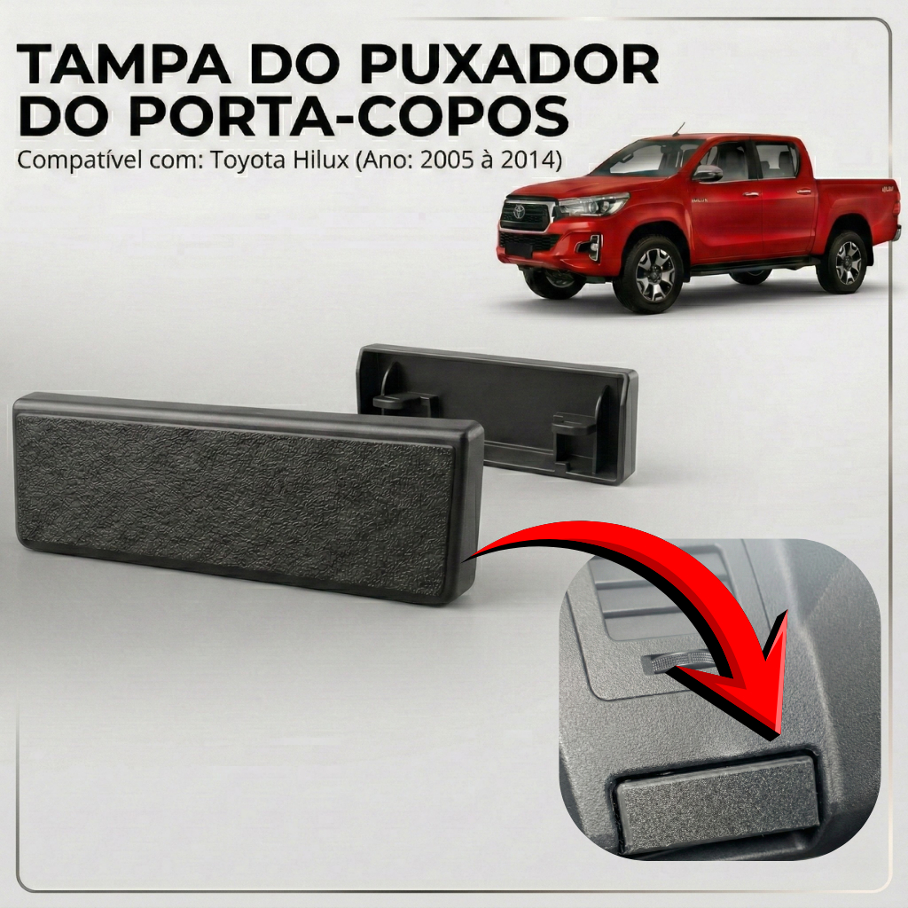 Tampa Acabamento Puxador Porta Copos Console Toyota Hilux 2005 A 2014 Moldura Suporte Reposição