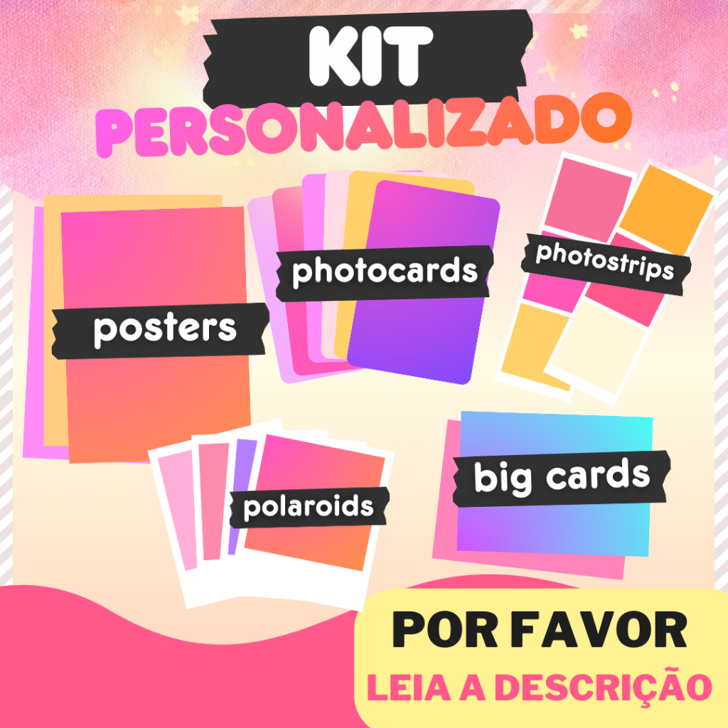 Kit Personalizável | Kit Utt | Kit Bias | LEIA A DESCRIÇÃO | Kit Personalizado | Kpop | Photorcard | Poster |