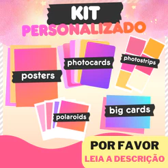Kit Personalizável | Kit Utt | Kit Bias | LEIA A DESCRIÇÃO | Kit Personalizado | Kpop | Photorcard | Poster
