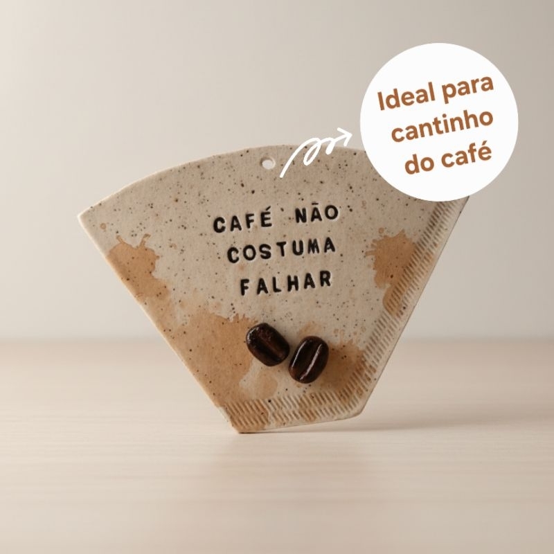 Placa Decorativa Cantinho do Café Artesanal | Coador com Frase Café Não Costuma Falhar | Decoração Cozinha