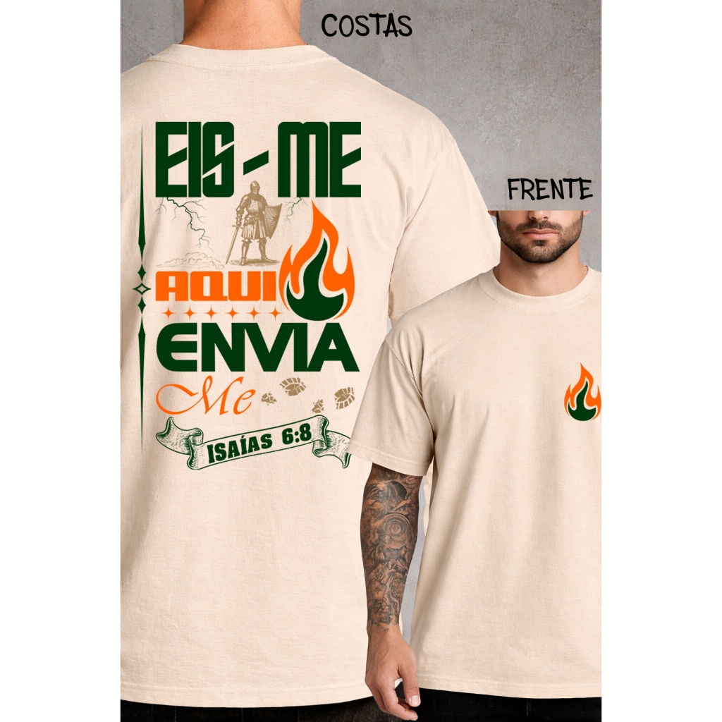 Camiseta Gospel Eis Me Aqui Envia Me Isaías 6:8 Masculina Cristã Estampada Algodão Fio 30.1 Moda Evangélica