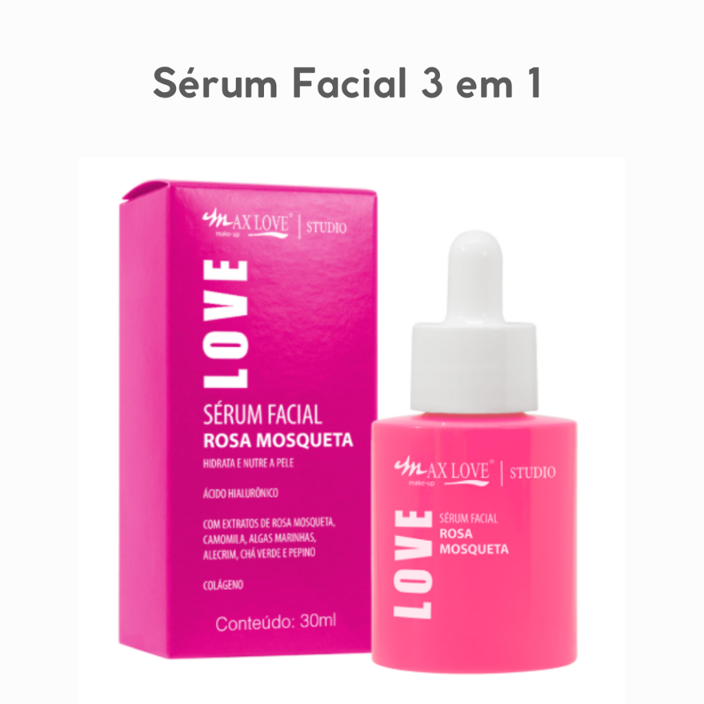 Sérum Facial Max Love 3 em 1 30ml Antioxidante Hidratante Ácido Hialurônico