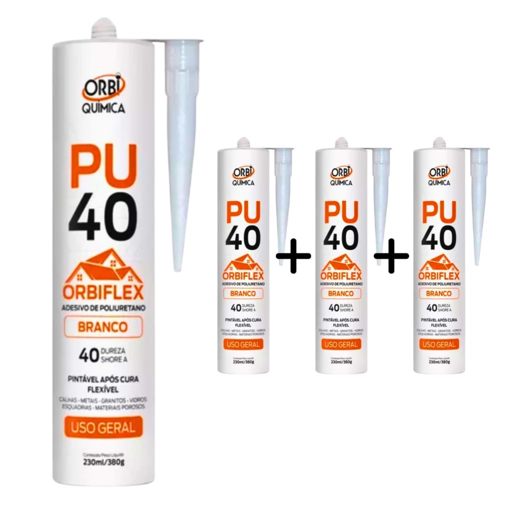 Kit 3 PU40 Cola Branca ORBI Química Selante Poliuretano 380g Alta Resistência Veda Calhas Cuba Vidro