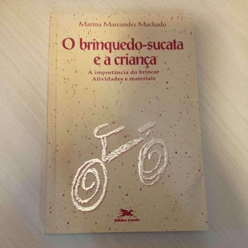 Livro O brinquedo-sucata e a Criança | Marina Marconde Machado