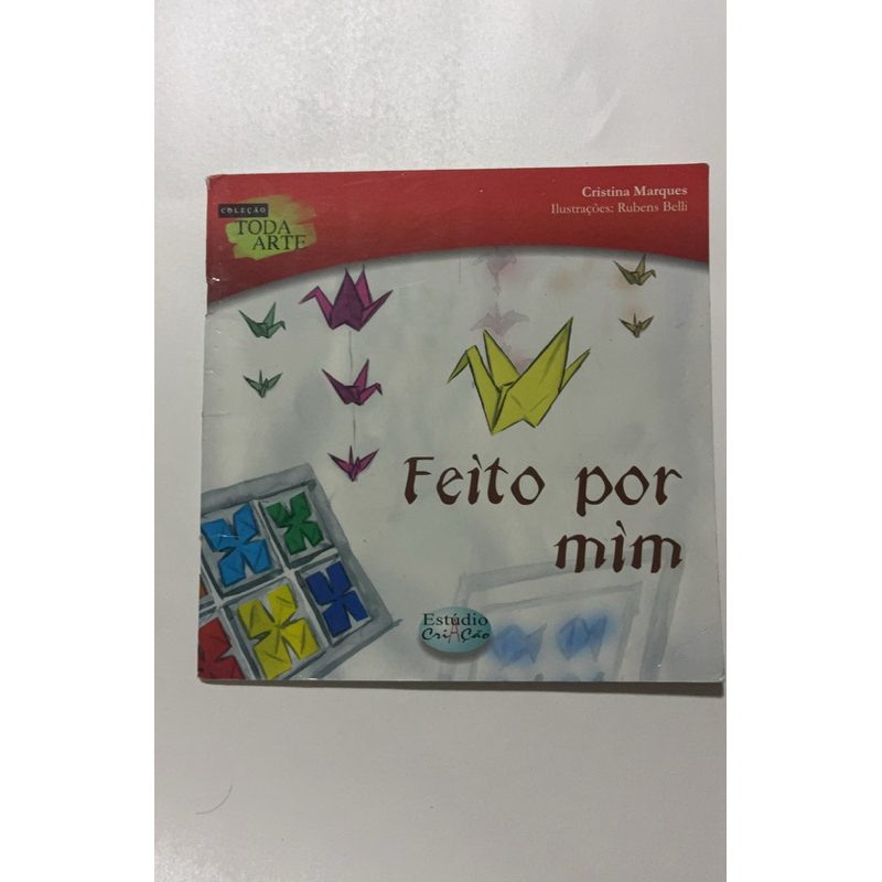 Feito por Mim | Cristina Marques | Livro Infantil de Artes e Atividades Criativas