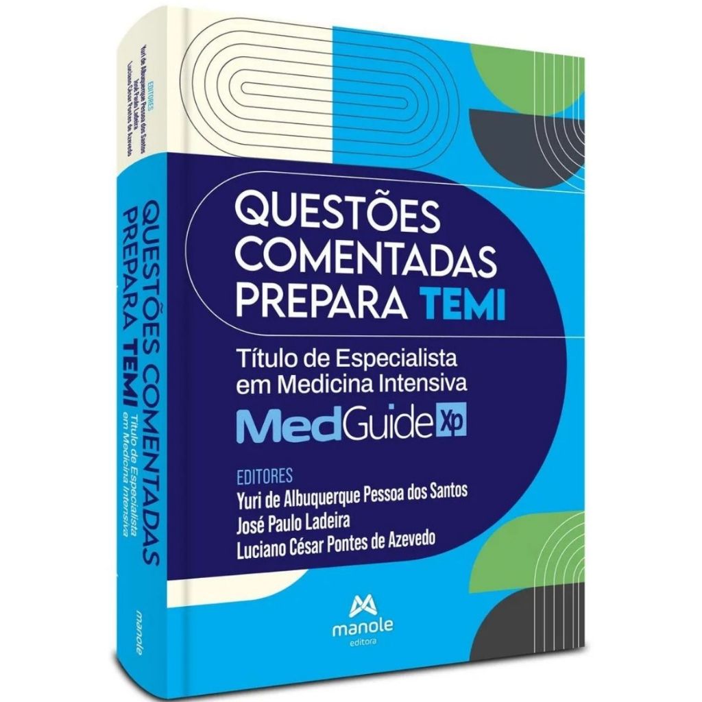 Livro Questões comentadas prepara TEMI: Título de Especialista em Medicina Intensiva