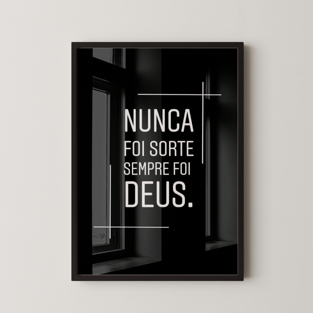 Quadro Decorativo Religioso Frase Nunca Foi Sorte Sempre Foi Deus Moldura