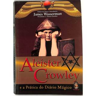 J Wasserman - Aleister Crowley E A Prática Do Diário Mágico