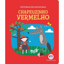 Chapeuzinho Vermelho - Histórias Encantadoras