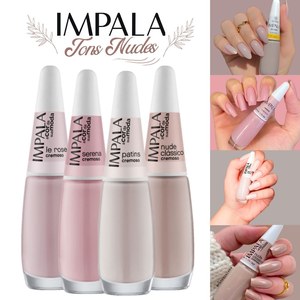 Kit Esmalte Impala Tons de Nude Rosa Nude Clássico Le Rose Patins Serena
