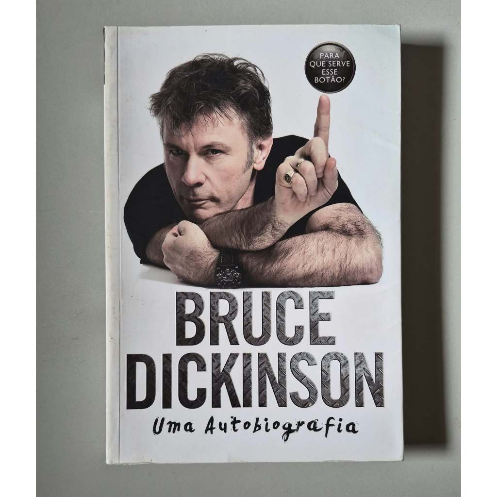 Bruce Dikinson uma Autobiografia Bruce Dickinson obs algumas paginas com falha na impressão! Compre só ciente da informa