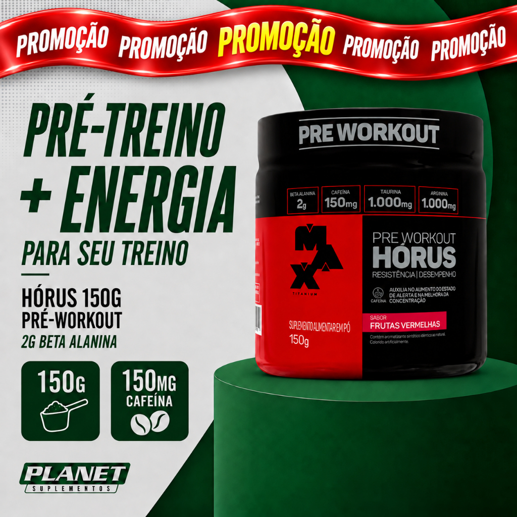 Pré treino Horus 150g Max Cafeina Beta Alanina Taurina