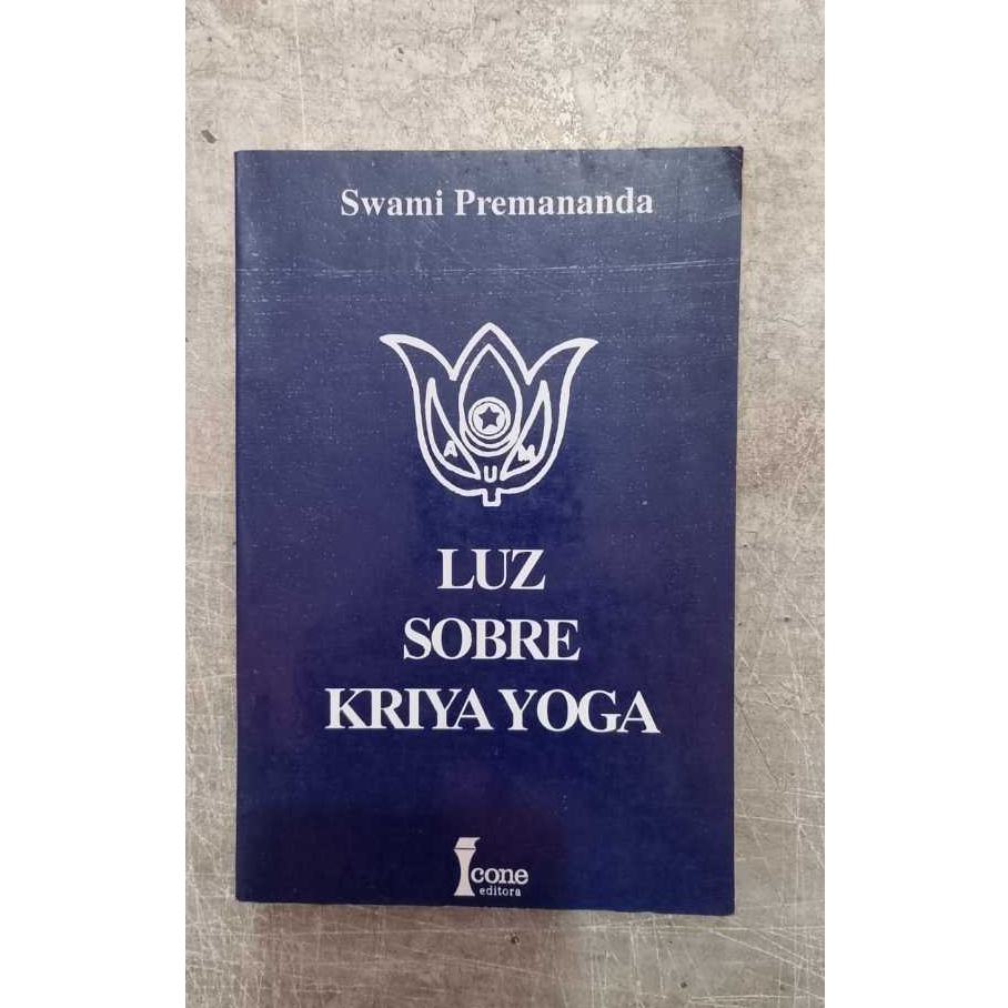 Luz Sobre Kriya Yoga - Swami Premananda