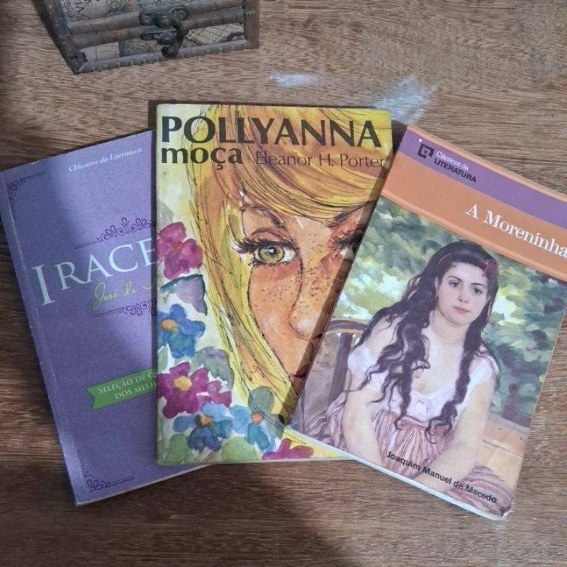 Poliana moça/Iracema/A Moreninha (03 livros)