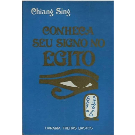 Conheça Seu Signo No Egito / Chiang Sing
