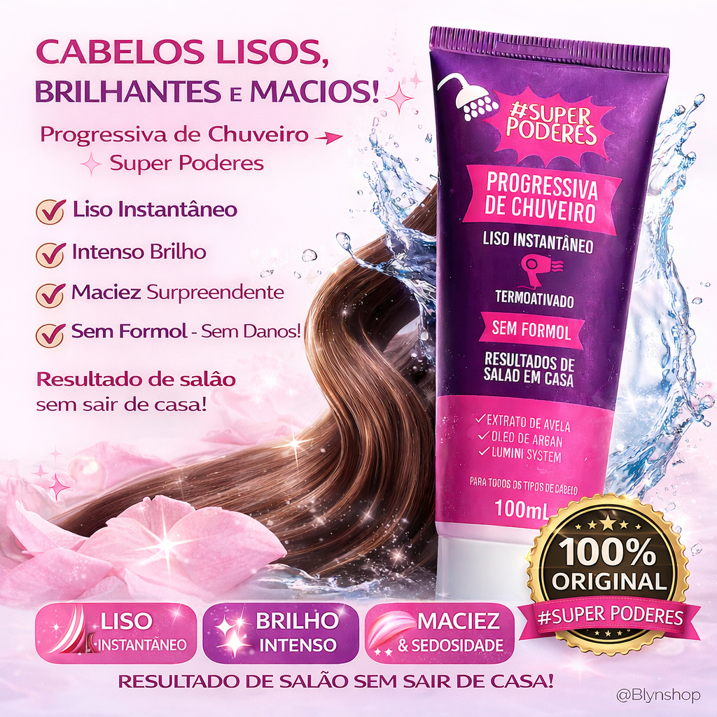 Progressiva de Chuveiro Sem Formol Super Poderes 100ml – Liso Instantâneo, Brilho e Maciez