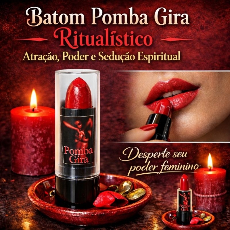 Batom Pomba Gira Ritualístico Atração, Poder e Sedução Espiritual Energia Feminina