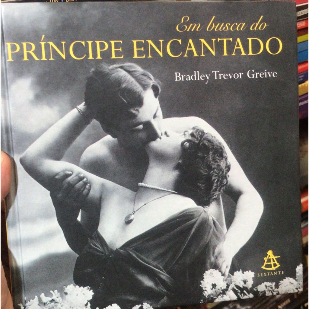 EM BUSCA DO PRÍNCIPE ENCANTADO - BRADLEY TREVOR GREIVE (CAPA DURA)