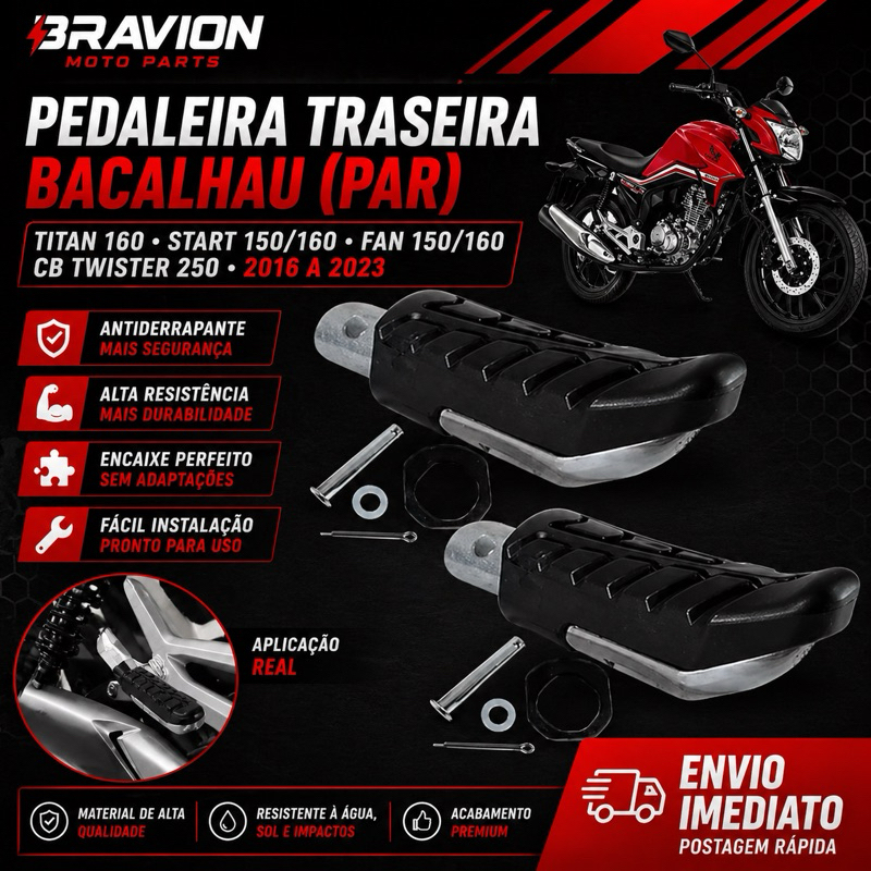 Par Pedaleira Traseira Bacalhau Titan 160 Start 150/160 Fan 150/160 2016 A 2023 Cb Twister 250 2016 A 2023