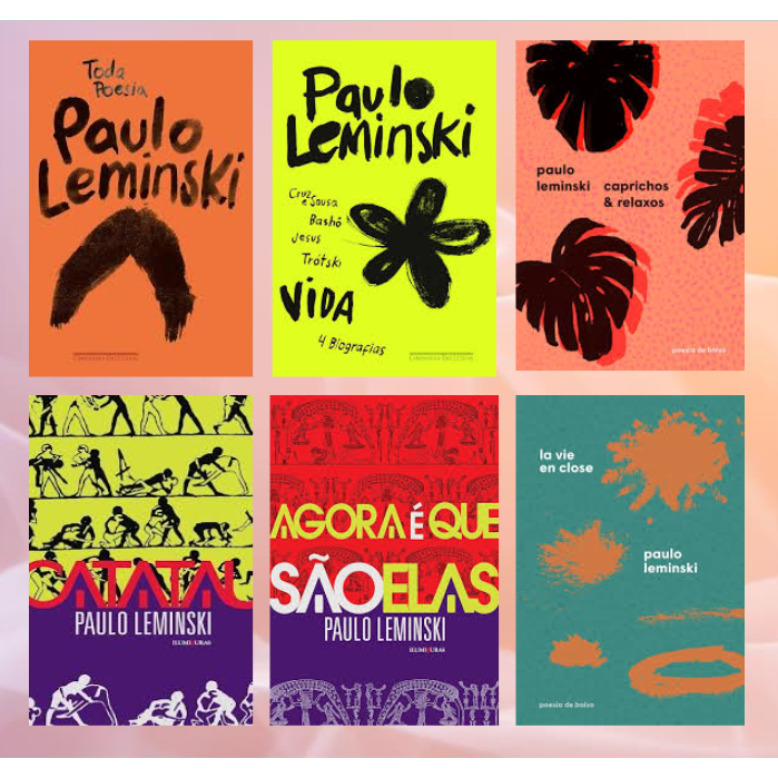 Coleção Paulo Leminski - Caprichos e Relaxos / Toda Poesia / Catatau / Agora é que São Elas