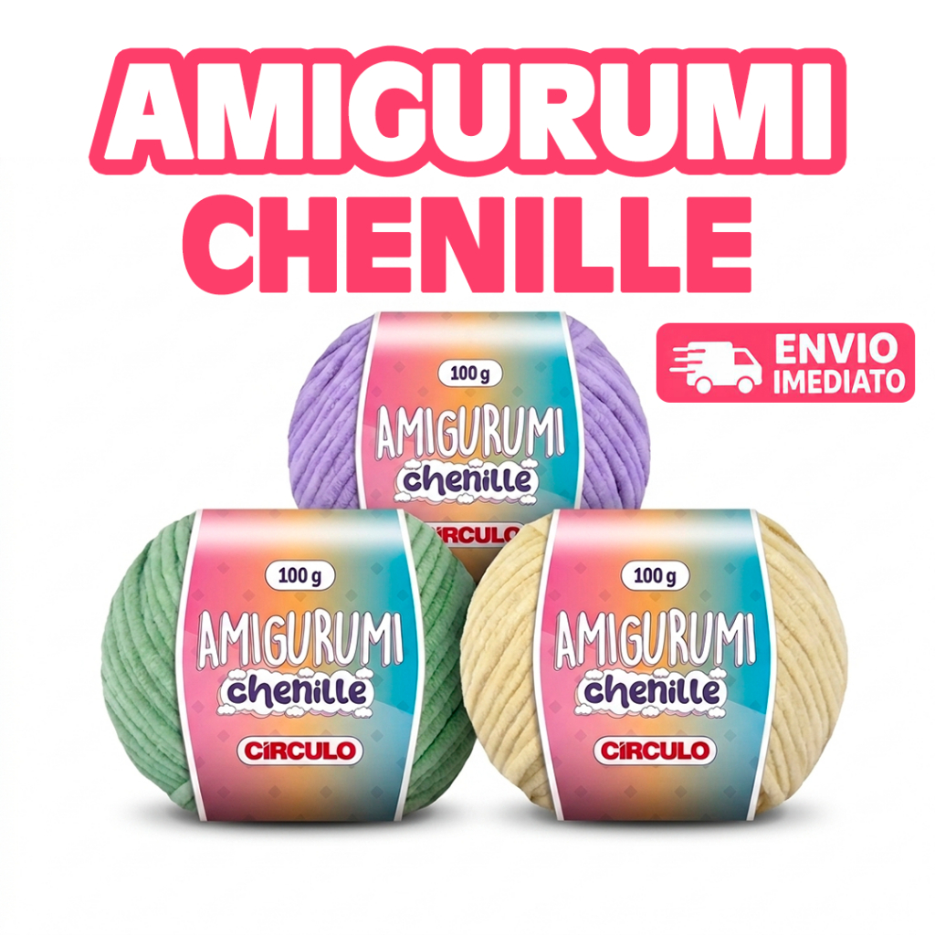 Fio Amigurumi Chenille Círculo 100g – Super Macio Pelúcia | Crochê | Pronta Entrega