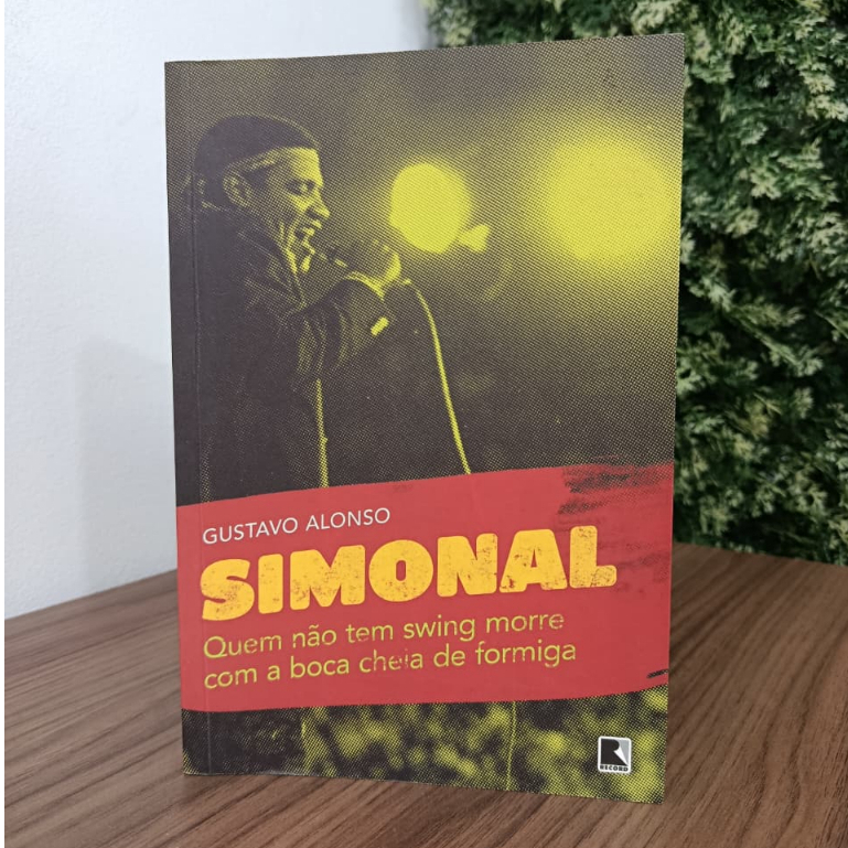 Simonal - Quem Não Tem Swing Morre Com a Boca Cheia de Formiga / Gustavo Alonso