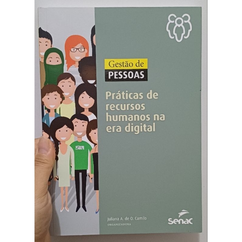 Livro Gestão de pessoas: práticas de recursos humanos na era digital - Juliana A. de O. Camilo