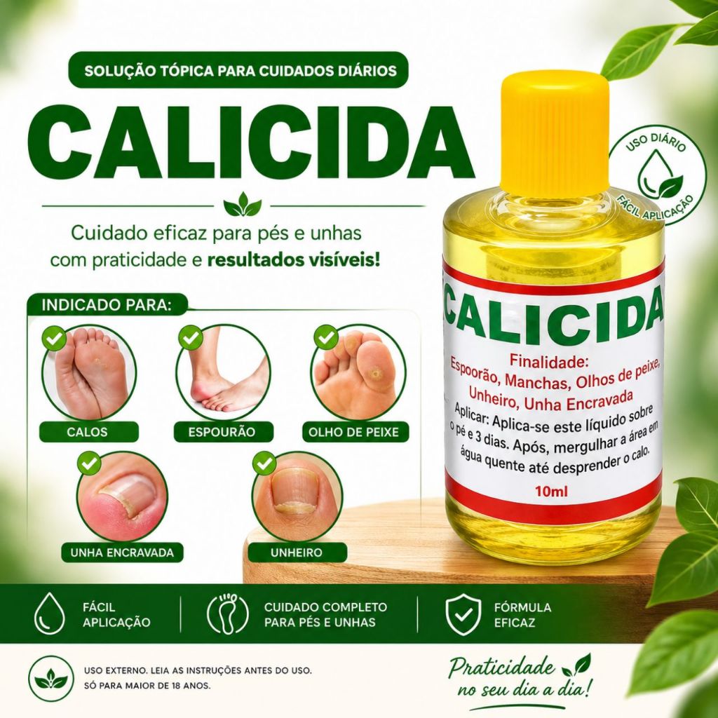 Calicida Cuidados com os Pés · Calos, Esporão, Olho de Peixe, Unheiro e Unhas Encravadas