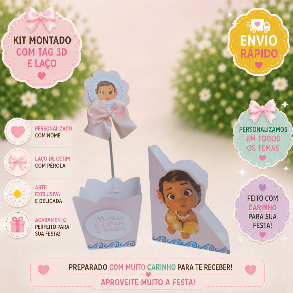 KIT CENTRO DE MESA MOANA, CACHEPÔ+GUARDANAPO, CAIXAS PERSONALIZADAS, LEMBRANCINHAS 3D, LAÇO