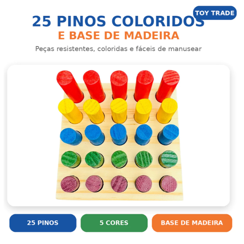 Jogo Educativo 25 Pinos de Encaixe Pedagógico Coloridos em Madeira com Base Brinquedo Montessoriano