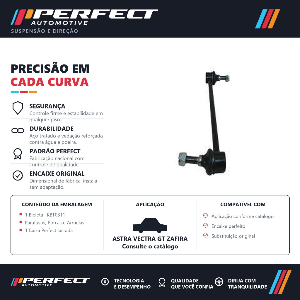 Bieleta dianteira ASTRA VECTRA GT ZAFIRA – Perfect KBT0311