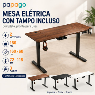 Mesa Elétrica 160x60cm Papago 2 Motores 160kg Regulagem de Altura 72-118cm 3 Memórias Anti-Colisão