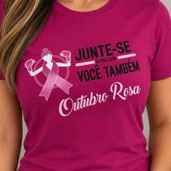 Baby Look T-shirt Feminina Outubro Rosa Pink e Chiclete Estampa Campanha Promoção