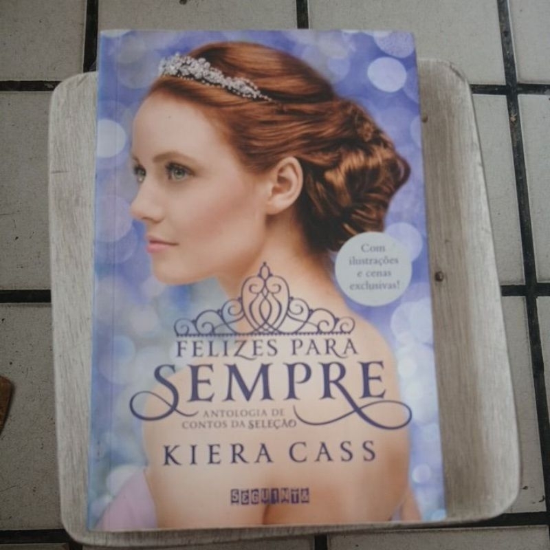 felizes para sempre- Kiera Cass