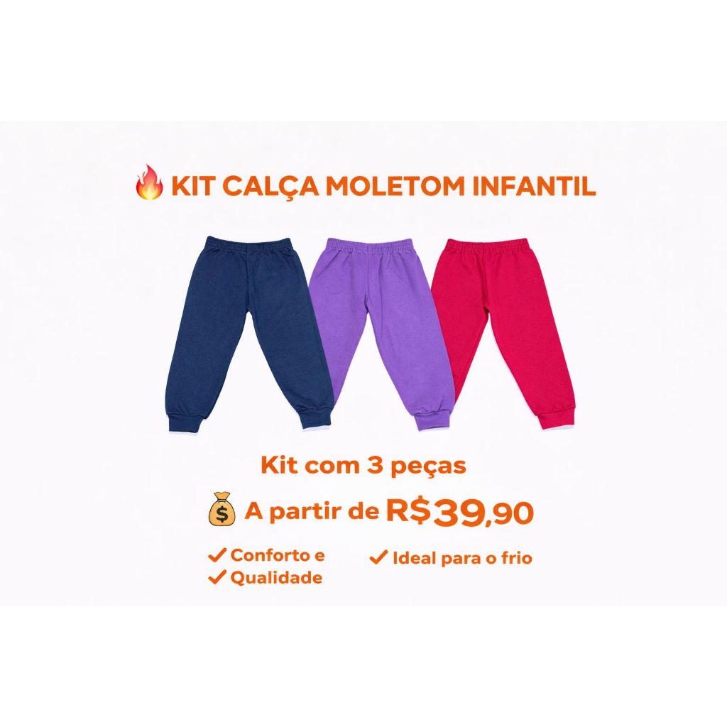 Kit 3 Calças Moletom Infantil Flanelado Peluciado Inverno Quentinho Confortável Menino Menina Promoção