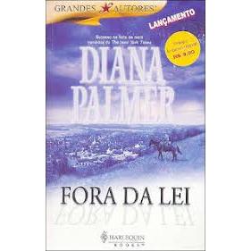 Bolsilivro Fora da Lei - Diana Palmer Harlequin Grandes Autores faroeste usado