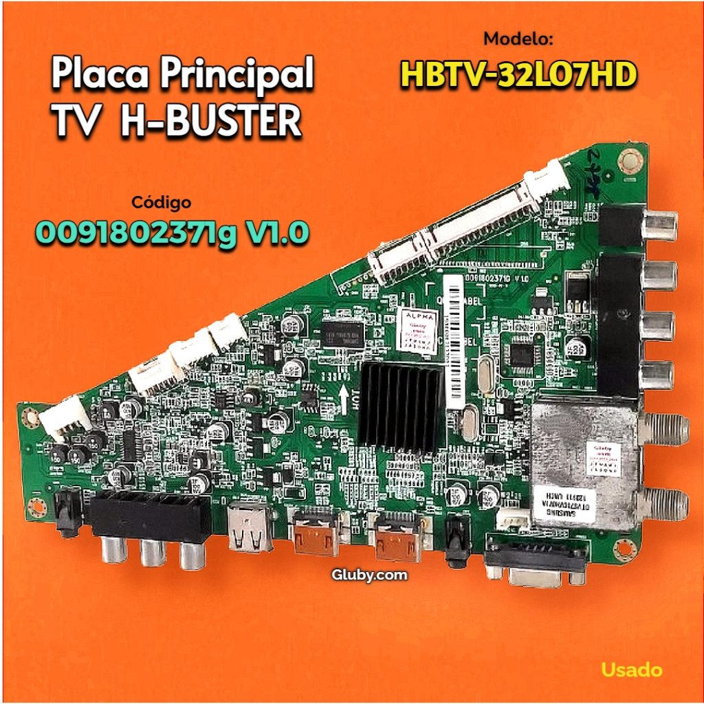PLACA PRINCIPAL TV H-BUSTER MODELO HBTV-32L07HD CÓDIGO 0091802371G V1.0