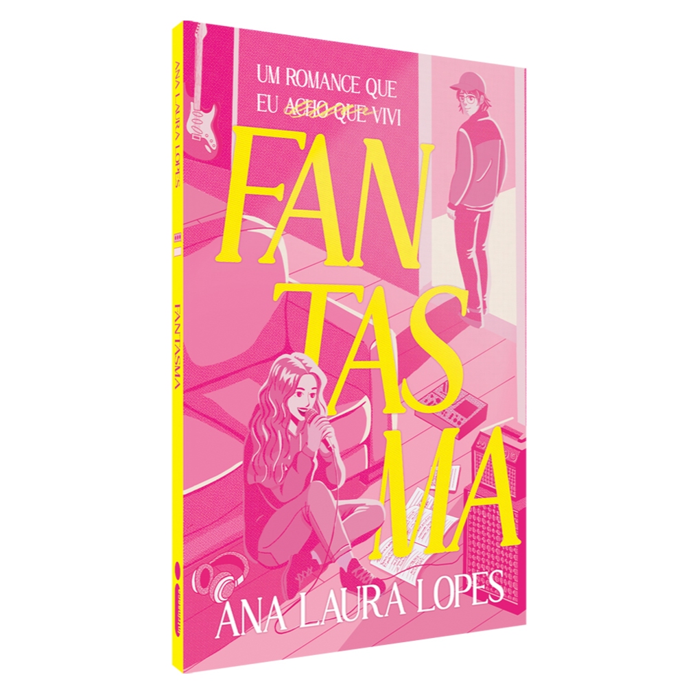 Fantasma: Um romance que eu (acho que) vivi por Ana Laura Lopes, Intrínseca