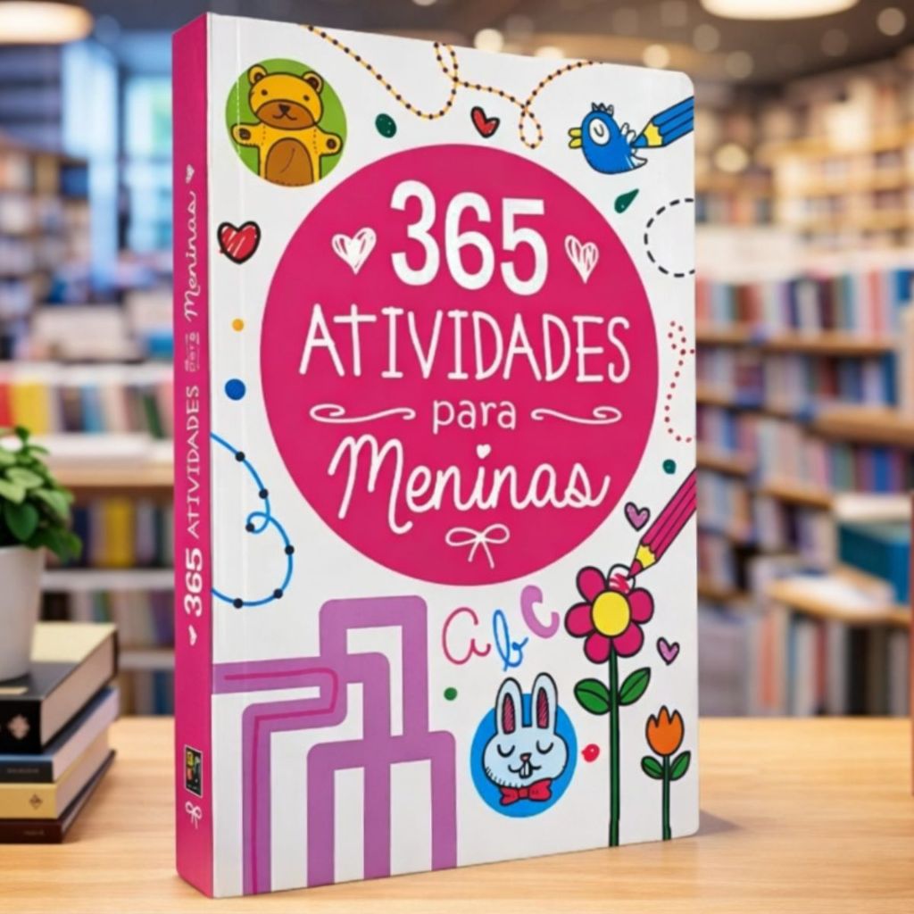 365 Atividades Para Meninas | Infantil Ilustrado