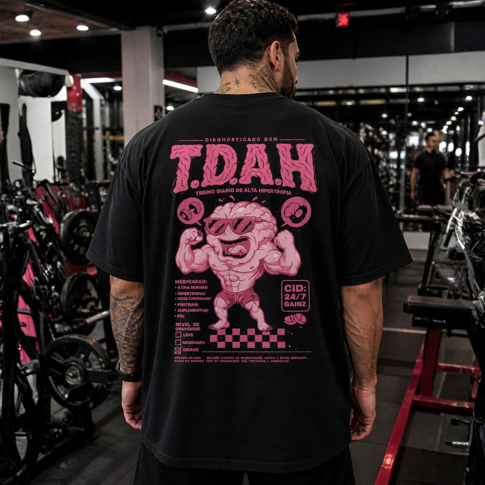 Camiseta Oversized TDAH Premium Camisa Academia Streetwear Maromba Fitness Pump Cover Masculina Feminina 100% Algodão