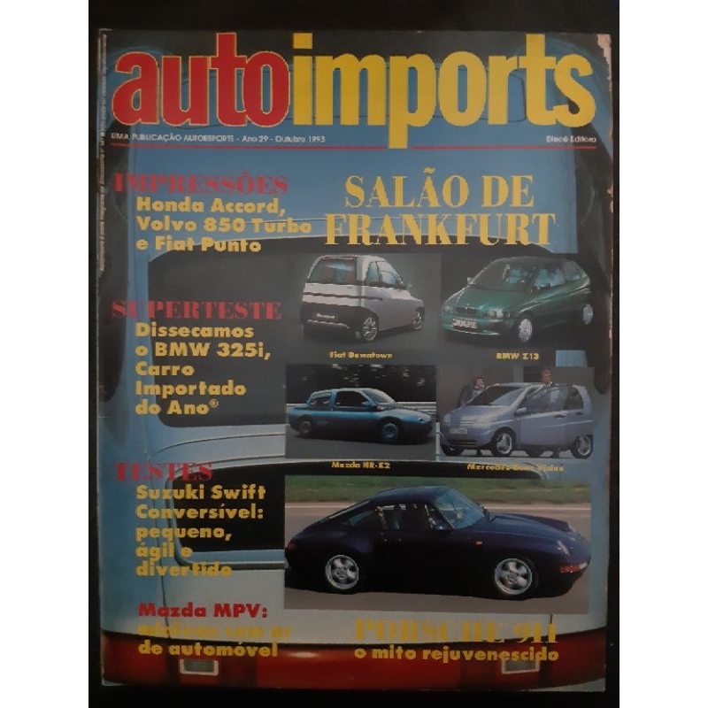 Revista Auto Imports OUTUBRO de 1993 Edição n° 341 – Porsche 911, Accord, Volvo 850 turbo, Fiat Punto, Swift Conversível