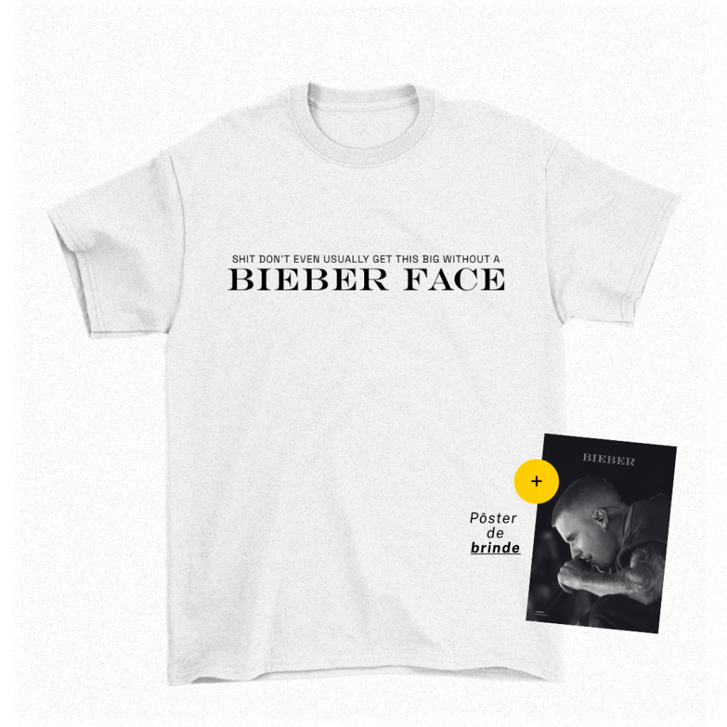 Camiseta Shit don't even usually get this big without a bieber face (Justin Bieber) | My World Believe Bizzle Popstar
