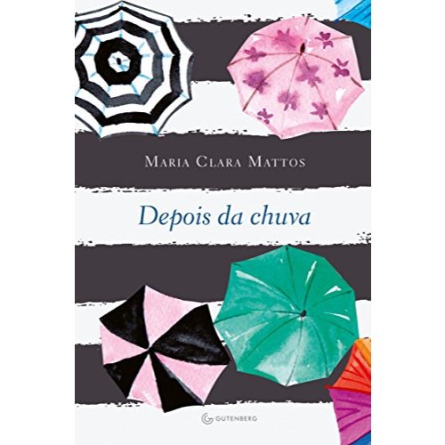 Livro Depois da Chuva Maria Clara Mattos