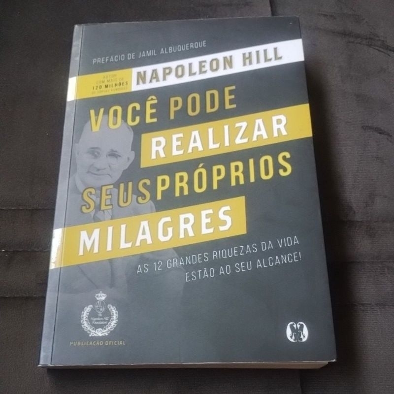 Napoleon Hill - Você Pode Realizar seus Próprios Milagres