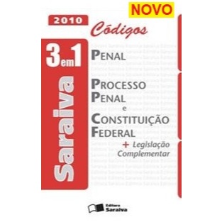 Livro 3 em 1 Saraiva 2011 Códigos Penal Processo Penal e Constituição Federal + Legislação Complementar DI0080