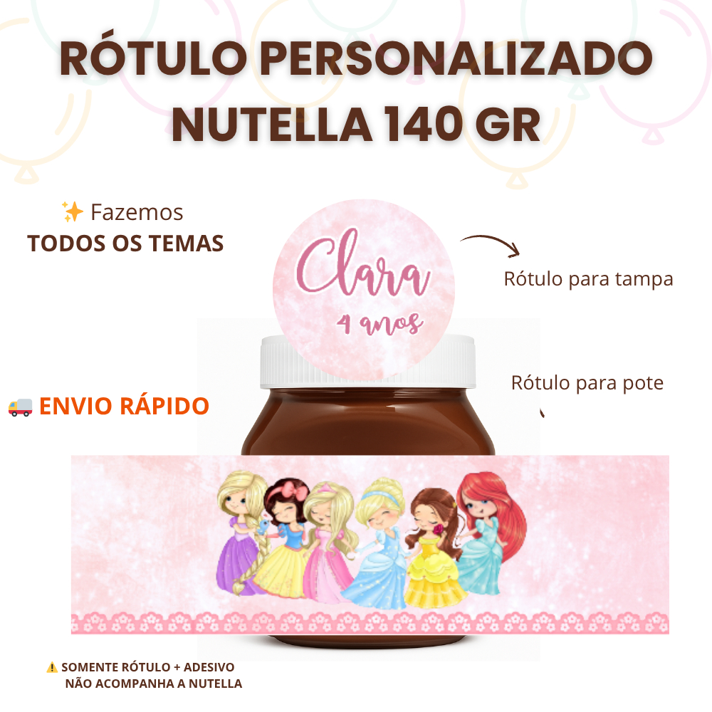 Nutella Personalizada Tema Princesas cuty aquarela 140g | Rótulo Adesivo Lembrancinha | Nome e Idade