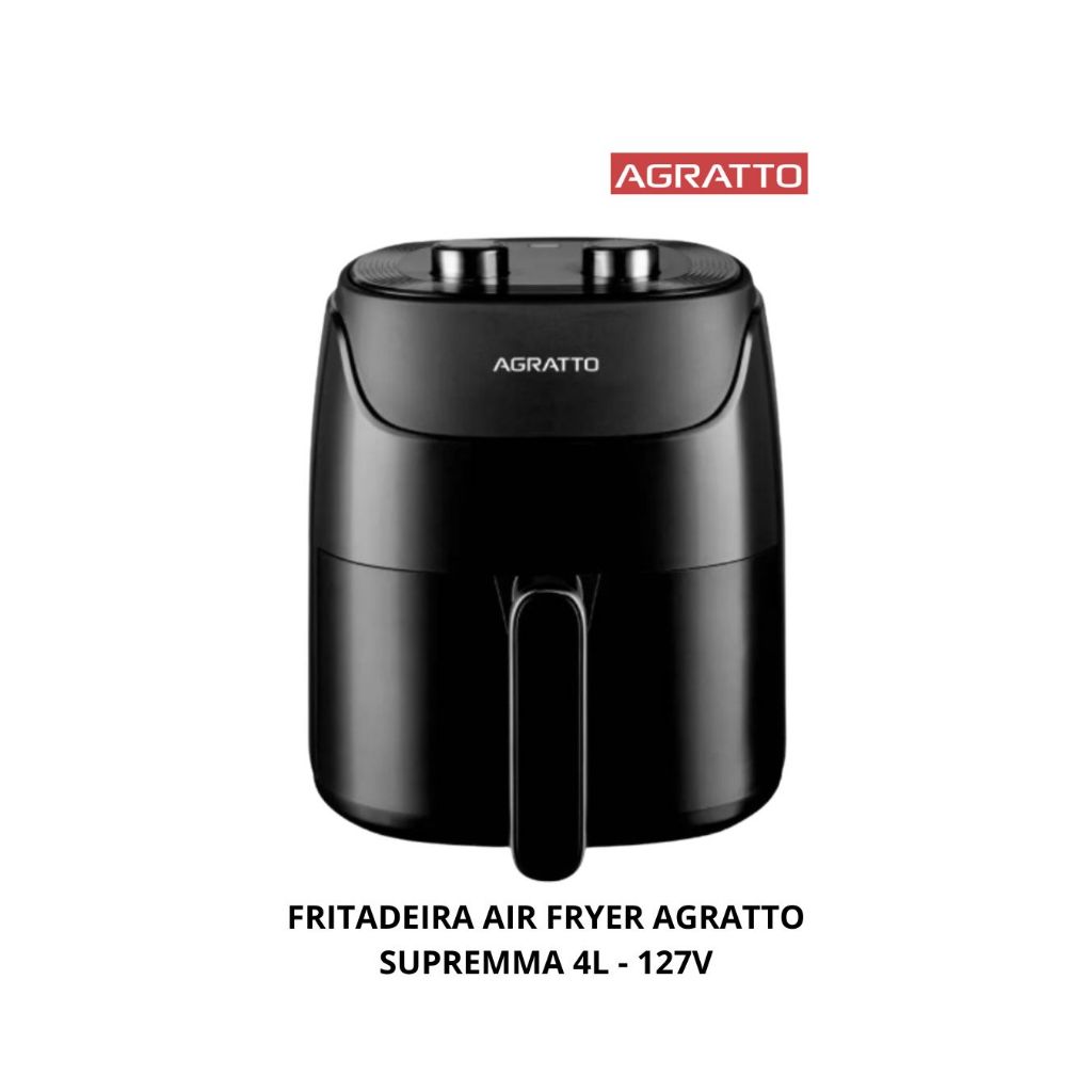 AGRATTO - FRITADEIRA AIR FRYER 4L PRETA 127V