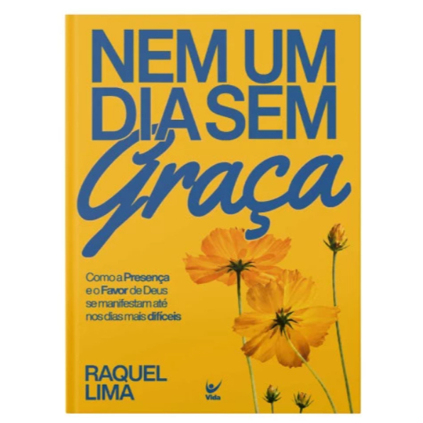 NENHUM DIA SEM GRAÇA - RAQUEL LIMA